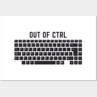 Out of Control / Out of Ctrl Posters and Art